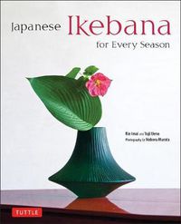 Cover image for Japanese Ikebana for Every Season: .