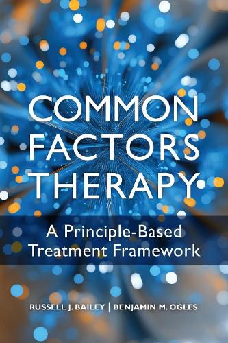 Cover image for Common Factors Therapy: A Principle-Based Treatment Framework