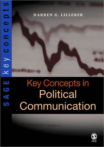 Cover image for Key Concepts in Political Communication
