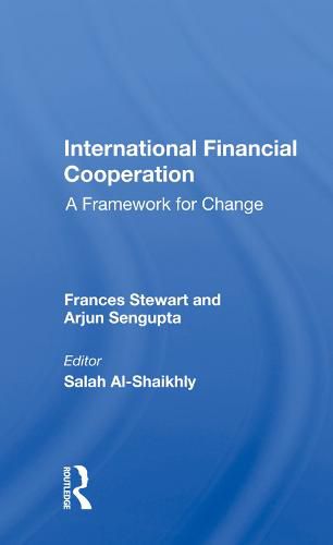 Cover image for International Financial Cooperation: A Framework for Change