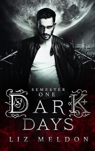 Cover image for Dark Days: Semester 1