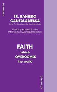 Cover image for Faith Which Overcomes The World US Edition