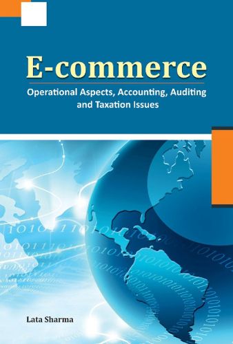 Cover image for E-commerce: Operational Aspects, Accounting, Auditing & Taxation Issues