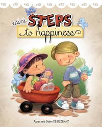 Cover image for Mini Steps to Happiness: Growing Up With the Fruit of the Spirit