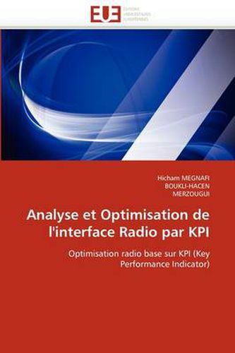 Cover image for Analyse Et Optimisation de L'Interface Radio Par Kpi