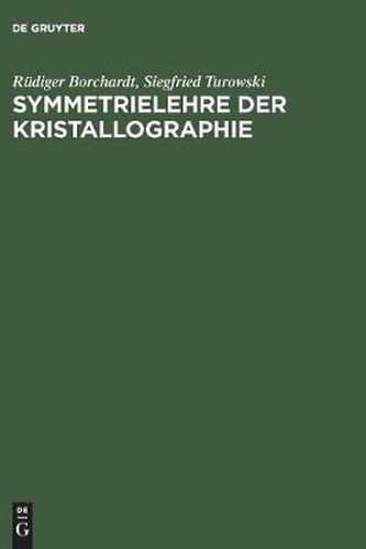 Cover image for Symmetrielehre der Kristallographie