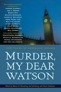 Cover image for Murder, My Dear Watson: New Tales of Sherlock Holmes