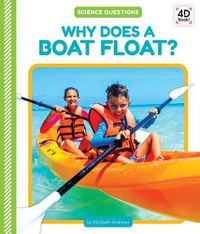 Cover image for Why Does a Boat Float?