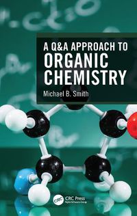 Cover image for A Q&A Approach to Organic Chemistry