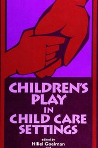 Cover image for Children's Play in Child Care Settings