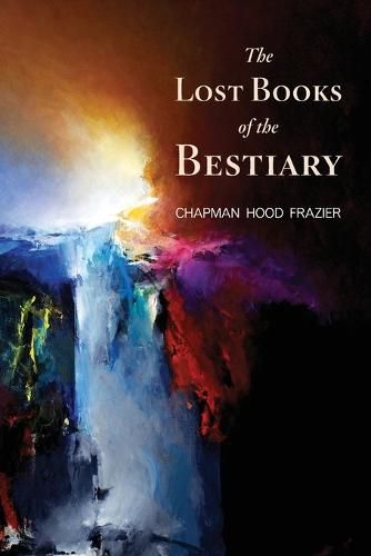 Cover image for The Lost Books of the Bestiary