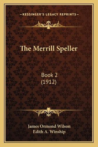 The Merrill Speller: Book 2 (1912)