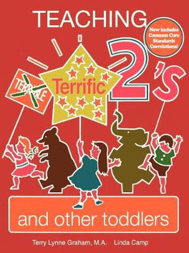 Cover image for Teaching Terrific Twos and Other Toddlers