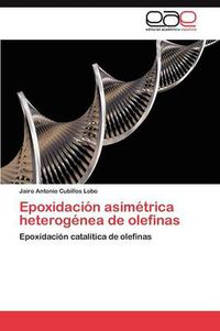 Cover image for Epoxidacion asimetrica heterogenea de olefinas
