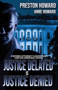 Cover image for Justice Delayed is Justice Denied