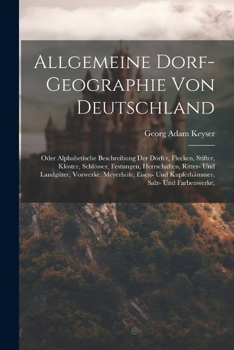 Cover image for Allgemeine Dorf-geographie Von Deutschland