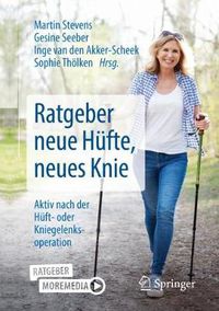 Cover image for Ratgeber Neue Hufte, Neues Knie: Aktiv Nach Der Huft- Oder Kniegelenksoperation