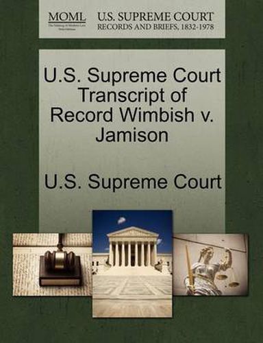 Cover image for U.S. Supreme Court Transcript of Record Wimbish V. Jamison