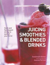 Cover image for Juicing, Smoothies & Blended Drinks