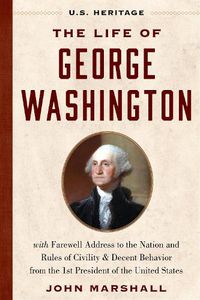 Cover image for The Life of George Washington (U.S. Heritage)