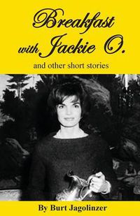 Cover image for Breakfast with Jackie O. and other stories