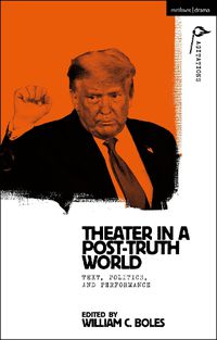 Cover image for Theater in a Post-Truth World