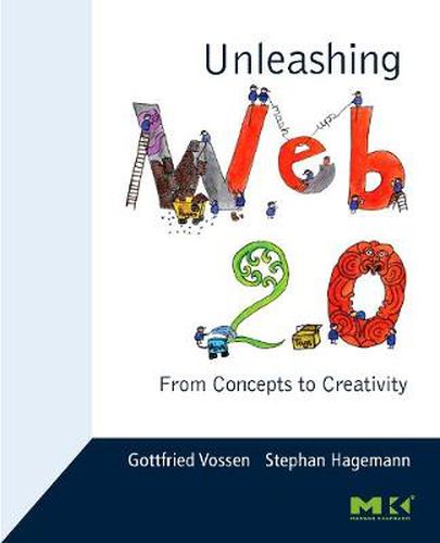 Cover image for Unleashing Web 2.0: From Concepts to Creativity