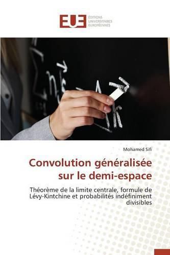 Cover image for Convolution G n ralis e Sur Le Demi-Plan