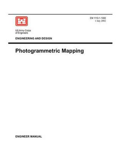 Cover image for Engineering and Design: Photogrammetric Mapping (Engineer Manual EM 1110-1-1000)