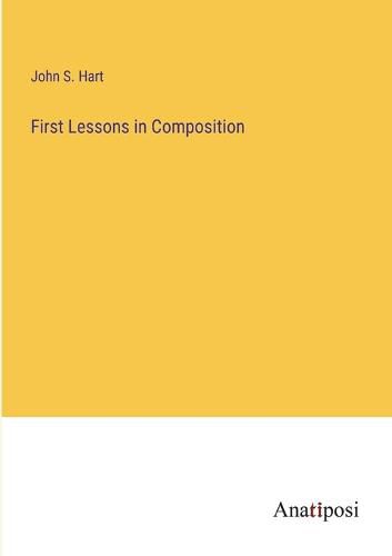 Cover image for First Lessons in Composition