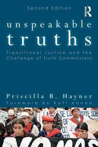 Cover image for Unspeakable Truths: Transitional Justice and the Challenge of Truth Commissions