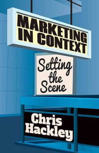 Cover image for Marketing in Context: Setting the Scene