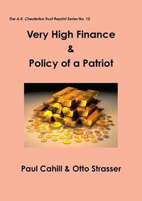 Cover image for Very High Finance & Policy of a Patriot