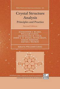 Cover image for Crystal Structure Analysis: Principles and Practice