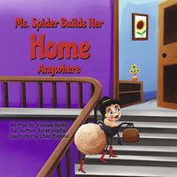 Cover image for Ms. Spider Builds Her Home Anywhere