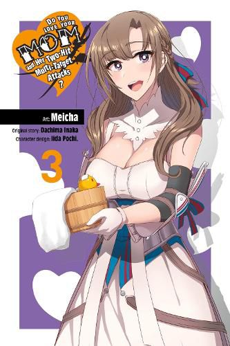 Cover image for Do You Love Your Mom and Her Two-Hit Multi-Target Attacks?, Vol. 3 (manga)