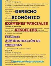 Cover image for Derecho Econ mico-Ex menes Parciales Resueltos: Facultad: Administraci n de Empresas