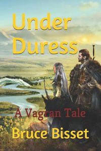 Cover image for Under Duress: A Vagran Tale of the Second Gnollven War