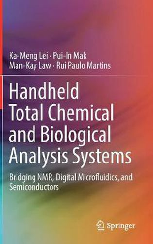 Cover image for Handheld Total Chemical and Biological Analysis Systems: Bridging NMR, Digital Microfluidics, and Semiconductors