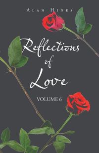 Cover image for Reflections of Love: Volume 6