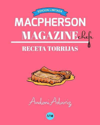 Macpherson Magazine Chef's - Receta Torrijas (Edicion Limitada)