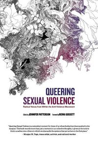 Cover image for Queering Sexual Violence - Radical Voices from Within the Anti-Violence Movement