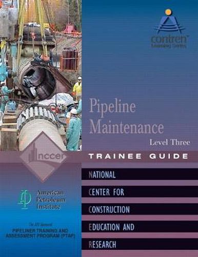 Pipeline Maintenance Trainee Guide, Level 3