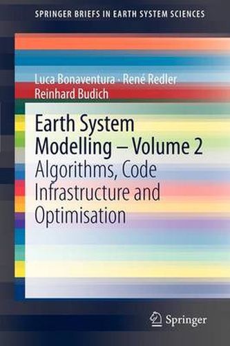 Cover image for Earth System Modelling - Volume 2: Algorithms, Code Infrastructure and Optimisation