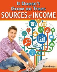 Cover image for It Doesn't Grow on Trees: Sources of Income