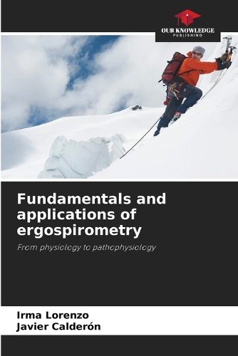 Cover image for Fundamentals and applications of ergospirometry
