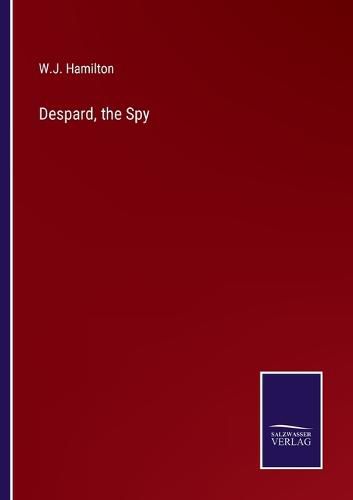 Cover image for Despard, the Spy