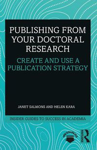 Cover image for Publishing from your Doctoral Research: Create and Use a Publication Strategy