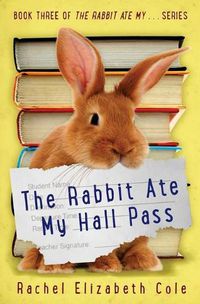 Cover image for The Rabbit Ate My Hall Pass