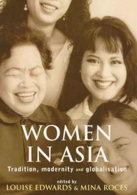 Cover image for Women in Asia: Tradition, modernity and globalisation